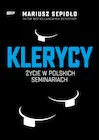 Publicystyka - Klerycy. O życiu w polskich seminariach - miniaturka - grafika 1