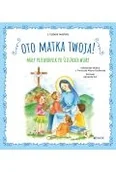 Religia i religioznawstwo - Oto Matka twoja. Mały przewodnik po ścieżkach wiary - miniaturka - grafika 1