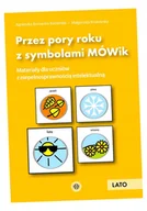 Pedagogika i dydaktyka - Przez pory roku z symbolami MÓWik. Lato - Agnieszka Borowska-Kociemba, Małgorzata Krukowska - miniaturka - grafika 1