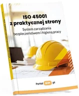 Zarządzanie - Iso 45001 z praktycznej strony. System... - Katarzyna Kot - książka - miniaturka - grafika 1