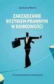 Finanse, księgowość, bankowość - Zarządzanie ryzykiem prawnym w bankowości - miniaturka - grafika 1