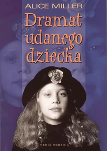 Dramat udanego dziecka. W poszukiwaniu siebie - E-booki - nauka - miniaturka - grafika 1