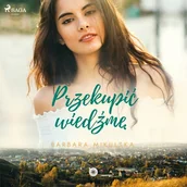 Audiobooki - kryminał, sensacja, thriller - Przekupić wiedźmę Barbara Mikulska - miniaturka - grafika 1