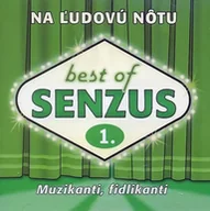 Country - CD Senzus: Best Of Senzus 1. - Na Ľudovú Nôtu (Muzikanti, Fidlikanti) - miniaturka - grafika 1
