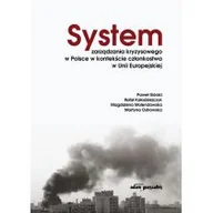 Polityka i politologia - System zarządzania kryzysowego w Polsce w kontekście członkostwa w Unii Europejskiej Górski Paweł Kołodziejczyk Rafał Molendowska Magdalena Ostrowska Martyna - miniaturka - grafika 1