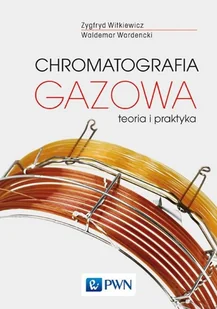 CHROMATOGRAFIA GAZOWA LETNIA WYPRZEDAŻ DO 80% - Podręczniki dla szkół wyższych - miniaturka - grafika 1