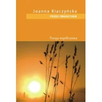 Przed zmierzchem Joanna Kłaczyńska - Poezja - miniaturka - grafika 1