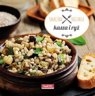 KASZA I RYŻ SMACZNA KUCHNIA Opracowanie zbiorowe - Dom i ogród KASZA I RYŻ SMACZNA KUCHNIA Opracowanie zbiorowe - Dom i ogród - miniaturka - grafika 2
