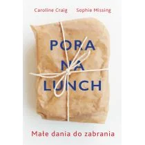 Buchmann Pora na lunch. Małe dania do zabrania - Książki kucharskie - miniaturka - grafika 1