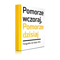 Pomorze wczoraj Pomorze dzisiaj - Oficyna Gdańska - Historia Polski - miniaturka - grafika 1
