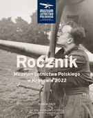 Felietony i reportaże - Rocznik Muzeum Lotnictwa Polskiego w Krakowie 2022 - miniaturka - grafika 1