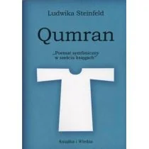 KSIĄŻKA I WIEDZA Qumran. Poemat symfoniczny w sześciu ksiegach - Ludwika Steinfeld - Poezja - miniaturka - grafika 1