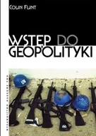 Podręczniki dla szkół wyższych - Wstęp do Geopolityki - miniaturka - grafika 1