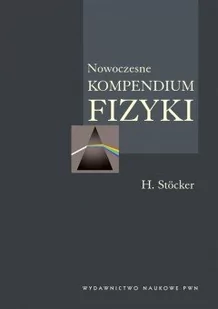 Nowoczesne kompendium fizyki - Horst Stocker - Podręczniki dla szkół wyższych Nowoczesne kompendium fizyki - Horst Stocker - Podręczniki dla szkół wyższych - miniaturka - grafika 1