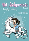Komiksy dla dzieci - szepty i rżenia. fibi i jednorożec. tom 10 - miniaturka - grafika 1