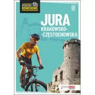 Książki podróżnicze - Michał Franaszek Jura Krakowsko-Częstochowska Wycieczki i trasy rowerowe Wydanie 2 - miniaturka - grafika 1