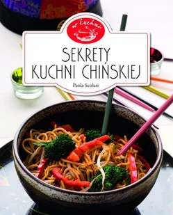W kuchni. Sekrety kuchni chińskiej - Książki kucharskie - miniaturka - grafika 1