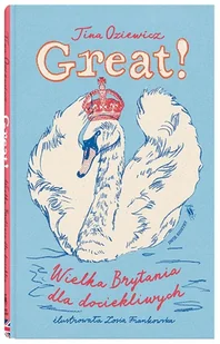 Great Wielka Brytania Dla Dociekliwych Tina Oziewicz,zosia Frankowska - Przewodniki - miniaturka - grafika 1