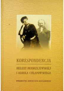 Korespondencja Heleny Modrzejewskiej i Karola Chłapowskiego - Biografie i autobiografie - miniaturka - grafika 1