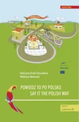 E-booki - języki obce - Powiedz to po polsku. Say it the Polish Way - miniaturka - grafika 1