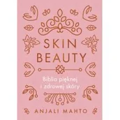 Poradniki hobbystyczne - Anjali Mahto Skin Beauty - miniaturka - grafika 1