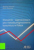 Ekonomia - Wskaźniki wyprzedzające jako metoda prognozowania koniunktury w Polsce - miniaturka - grafika 1