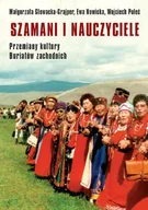 E-booki - kultura i sztuka - Szamani i nauczyciele Małgorzata Głowacka-Grajper Ewa Nowicka Wojciech Połeć PDF) - miniaturka - grafika 1