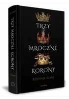 Trzy mroczne korony Kendare Blake - Powieści sensacyjne - miniaturka - grafika 2