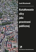 Technika - Kształtowanie ulicy jako przestrzeni publicznej - miniaturka - grafika 1