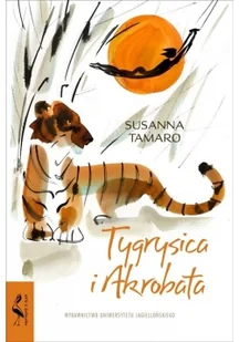 Tamaro Susanna Tygrysica i akrobata - Powieści i opowiadania - miniaturka - grafika 2