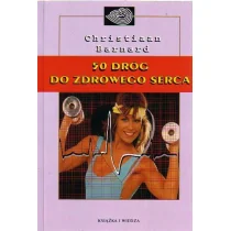 50 DRÓG DO ZDROWEGO SERCA Christiaan Barnard - Poradniki hobbystyczne - miniaturka - grafika 1