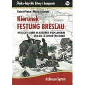 Historia świata - Kierunek Festung Breslau - Primke Roberet, Maciej Szczerepa - miniaturka - grafika 1