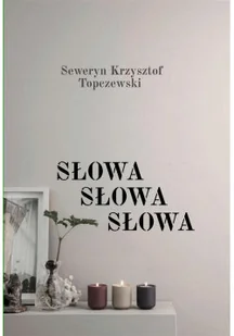 Słowa Słowa Słowa Nowa - Poezja - miniaturka - grafika 1