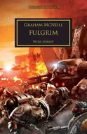 Fantasy - Fulgrim. Wizje zdrady. Herezja Horusa wyd. 2 - Graham McNeill - miniaturka - grafika 1