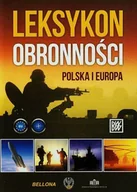 Podręczniki dla szkół wyższych - Leksykon obronności. Polska i Europa - miniaturka - grafika 1