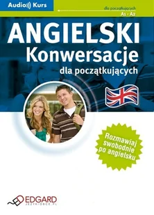 Angielski - Konwersacje dla początkujących - Pozostałe książki - miniaturka - grafika 1