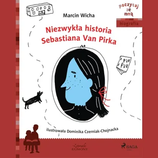 Niezwykła historia Sebastiana Van Pirka - Audiobooki dla dzieci i młodzieży - miniaturka - grafika 1