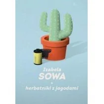 Herbatniki z jagodami - Izabela Sowa - Powieści - miniaturka - grafika 3