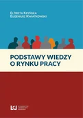 Historia Polski - Kryńska Elżbieta, Kwiatkowski Eugeniusz Podstawy wiedzy o rynku pracy - miniaturka - grafika 1