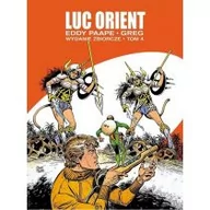 Komiksy dla młodzieży - Luc Orient. Wydanie zbiorcze. Tom 4 - miniaturka - grafika 1