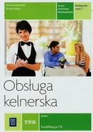 Podręczniki dla szkół zawodowych - WSiP Obsługa kelnerska Podręcznik Część 1 - Renata Szajna, Danuta Ławniczak - miniaturka - grafika 1