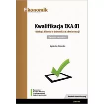 Kwalifikacja EKA.01. Obsługa klienta w jednostkach administracji. Egzamin zawodowy - Podręczniki dla szkół zawodowych - miniaturka - grafika 1