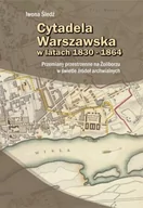 Historia Polski - Egros Iwona Śledź Cytadela warszawska w latach 1830 - 1864 - miniaturka - grafika 1