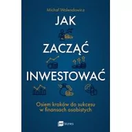 Finanse, księgowość, bankowość - Jak zacząć inwestować? Osiem kroków do sukcesu w finansach osobistych - miniaturka - grafika 1