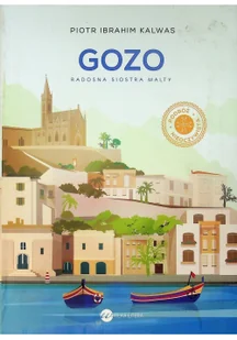 Gozo Radosna Siostra Malty Piotr Ibrahim Kalwas - Publicystyka - miniaturka - grafika 2