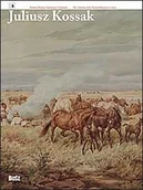 Książki o kulturze i sztuce - Juliusz Kossak - miniaturka - grafika 1