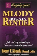 Poradniki psychologiczne - Instytut Praktycznej Edukacji Młody bogaty rentier - Robert T. Kiyosaki - miniaturka - grafika 1