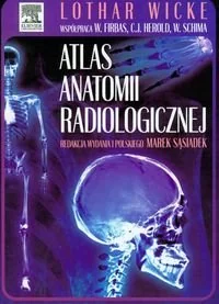 Wicke Lothar, Firbas Wilhelm, Herold Christian i i Atlas anatomii radiologicznej - Podręczniki dla szkół wyższych - miniaturka - grafika 1