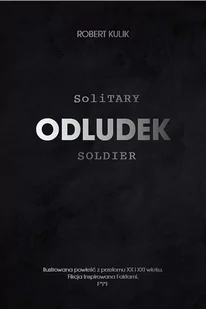 Odludek Solitary soldier - Opowiadania - miniaturka - grafika 1