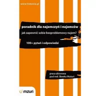 Poradniki hobbystyczne - MZURI praca zbiorowa Poradnik dla najemczyń i najemców. Jak zapewnić sobie bezproblemowy najem. 100+ pytań i odpowiedzi - miniaturka - grafika 1